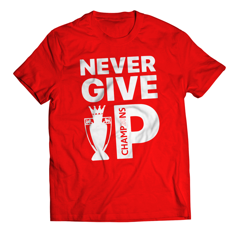 Liverpool Never Give Up Champions T-shirt - Print Chimp
