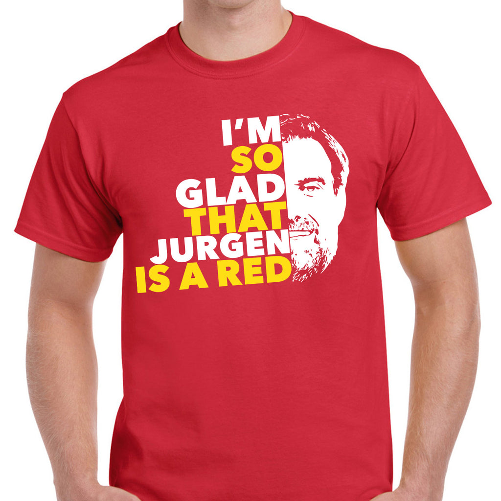Jurgen Is a Red - Liverpool T-Shirt - Print Chimp